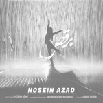 دانلود آهنگ جدید حسین آزاد زیر بارون برقص