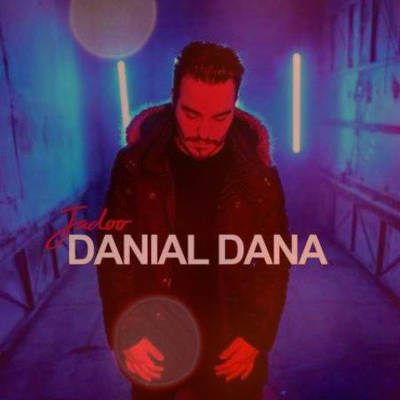 آهنگ جدید دانیال دانا جادو
